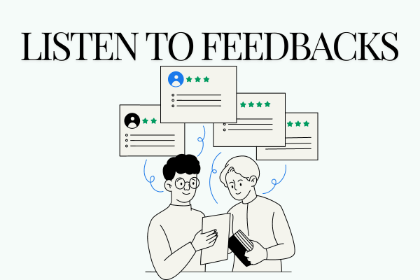 Listen To Feedbacks